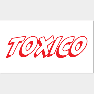 toxico Posters and Art